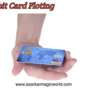 DEBIT CARD FLOATERMAGIC TRICK